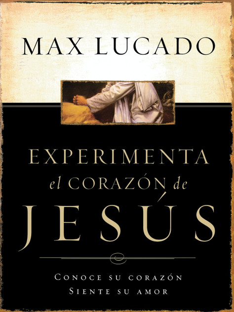 Experimente El Corazon de Jesus Experimente El Corazon de Jesus
