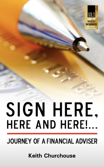 Sign Here, Here and Here! . . . Journey of a Financial Adviser Sign Here, Here and Here! . . . Journey of a Financial Adviser