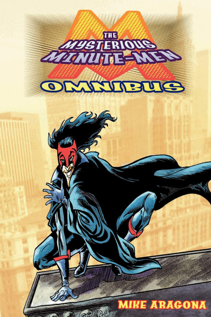 The Mysterious Minute-Men Omnibus The Mysterious Minute-Men Omnibus