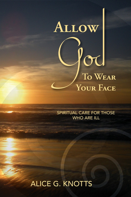 Allow God to Wear Your Face Allow God to Wear Your Face