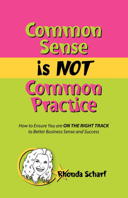 Common Sense is NOT Common Practice Common Sense is NOT Common Practice