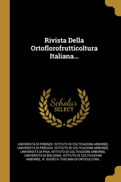 Rivista Della Ortoflorofrutticoltura Italiana... Rivista Della Ortoflorofrutticoltura Italiana...