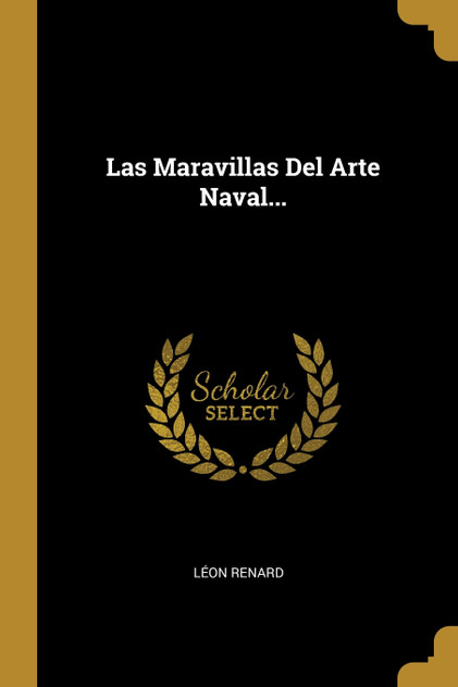 Las Maravillas Del Arte Naval... Las Maravillas Del Arte Naval...