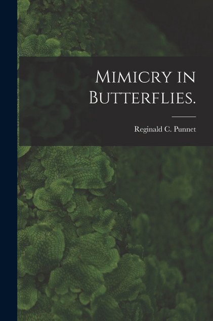 Mimicry in Butterflies. Mimicry in Butterflies.