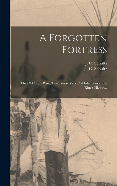 A Forgotten Fortress [microform]