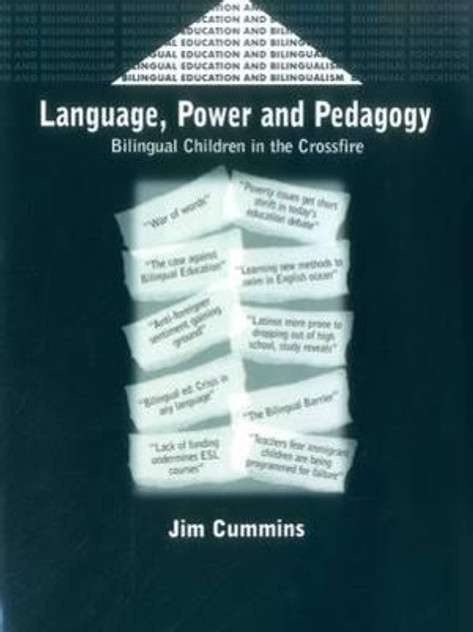 Language, Power and Pedagogy : Bilingual Children in the Crossfire