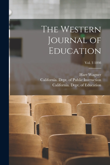 The Western Journal of Education; Vol. 3 1898 The Western Journal of Education; Vol. 3 1898