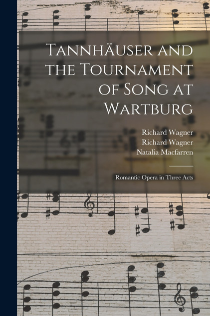 Tannhäuser and the Tournament of Song at Wartburg Tannhäuser and the Tournament of Song at Wartburg