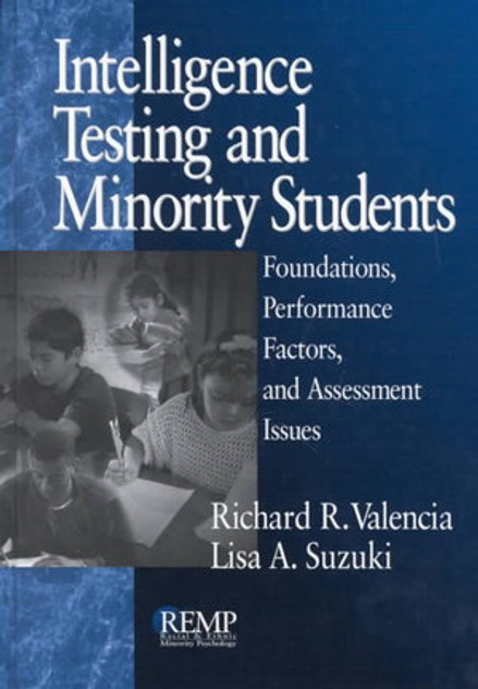 Intelligence Testing and Minority Students Intelligence Testing and Minority Students