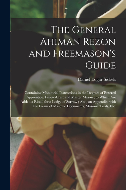 The General Ahiman Rezon and Freemason's Guide