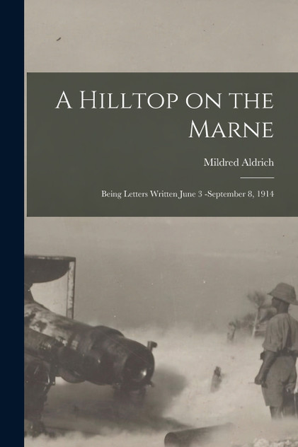 A Hilltop on the Marne [microform]