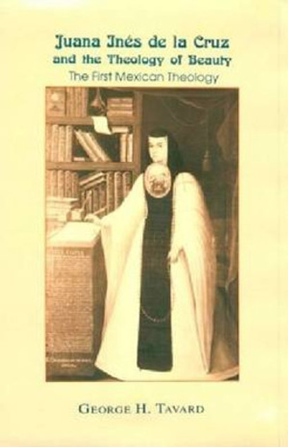 Juana In©s de la Cruz and the Theology of Beauty Juana In©s de la Cruz and the Theology of Beauty