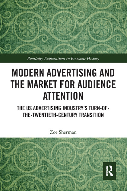 Modern Advertising and the Market for Audience Attention