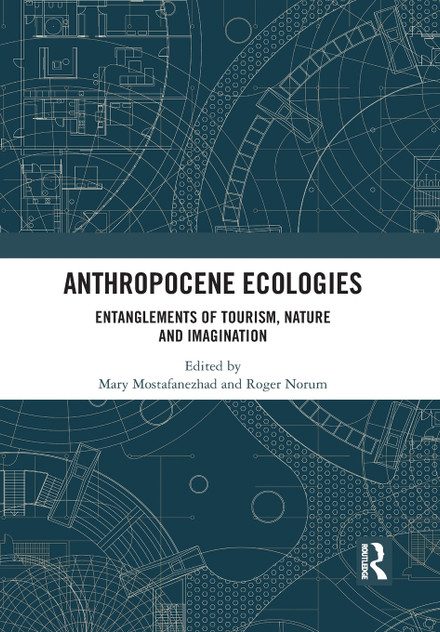 Anthropocene Ecologies Anthropocene Ecologies