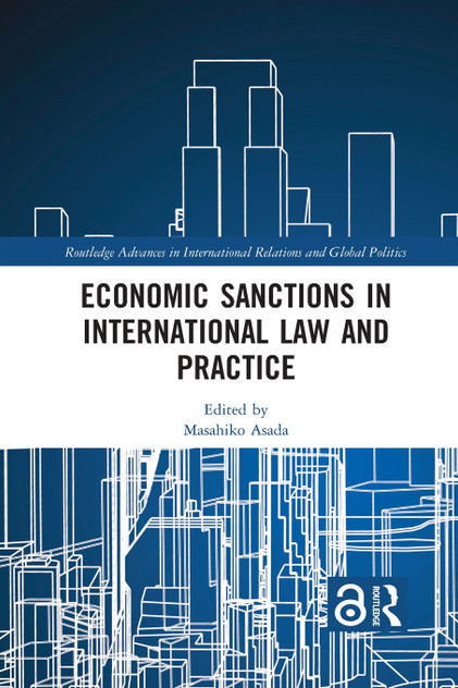 Economic Sanctions in International Law and Practice Economic Sanctions in International Law and Practice