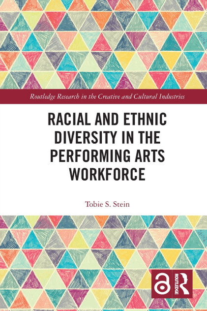 Racial and Ethnic Diversity in the Performing Arts Workforce Racial and Ethnic Diversity in the Performing Arts Workforce