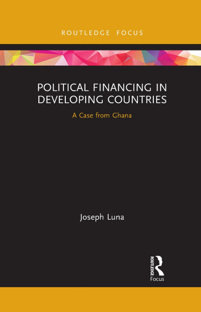 Political Financing in Developing Countries Political Financing in Developing Countries