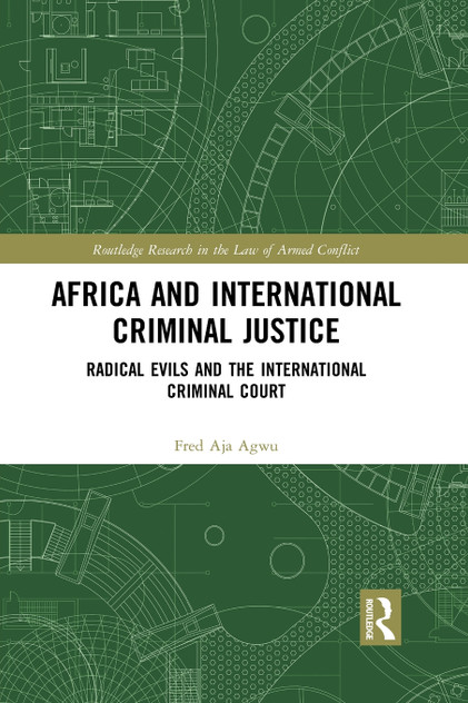 Africa and International Criminal Justice Africa and International Criminal Justice