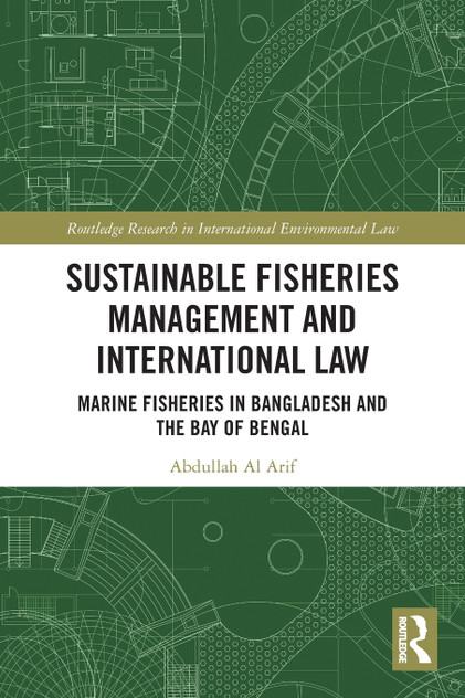 Sustainable Fisheries Management and International Law Sustainable Fisheries Management and International Law