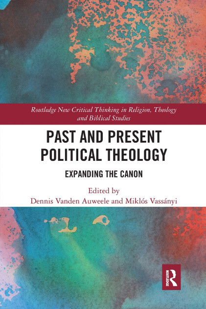 Past and Present Political Theology Past and Present Political Theology