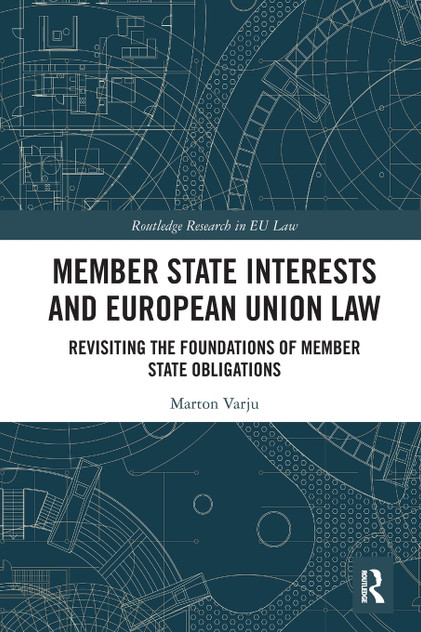 Member State Interests and European Union Law Member State Interests and European Union Law
