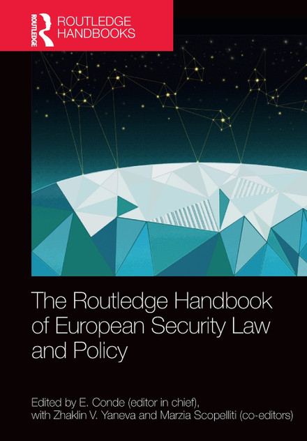 The Routledge Handbook of European Security Law and Policy The Routledge Handbook of European Security Law and Policy