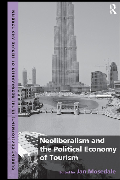 Neoliberalism and the Political Economy of Tourism
