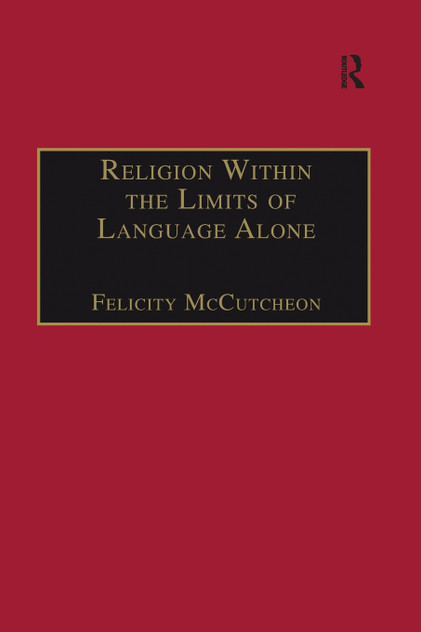 Religion Within the Limits of Language Alone Religion Within the Limits of Language Alone