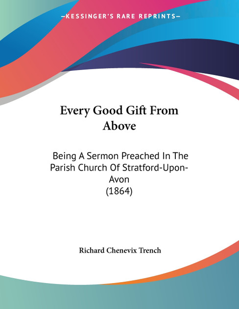 Every Good Gift From Above Every Good Gift From Above