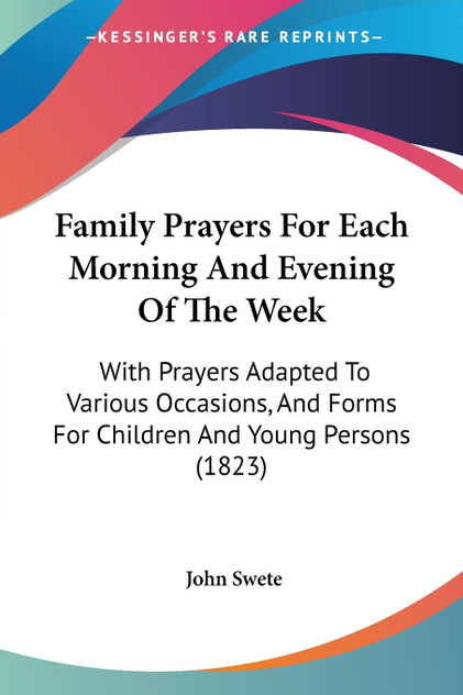 Family Prayers For Each Morning And Evening Of The Week Family Prayers For Each Morning And Evening Of The Week
