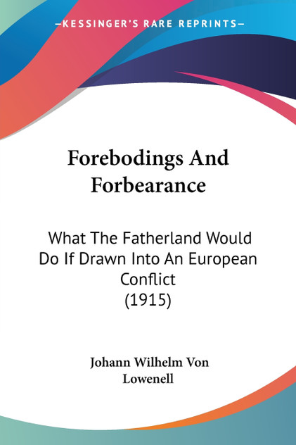 Forebodings And Forbearance Forebodings And Forbearance