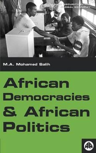 African Democracies And African Politics African Democracies And African Politics
