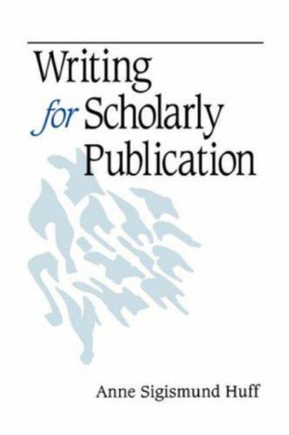 Writing for Scholarly Publication Writing for Scholarly Publication