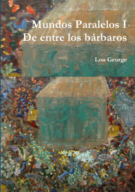 Mundos Paralelos I De entre los bárbaros Mundos Paralelos I De entre los bárbaros