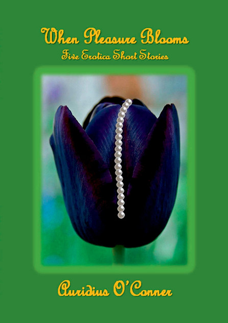 When Pleasure Blooms When Pleasure Blooms
