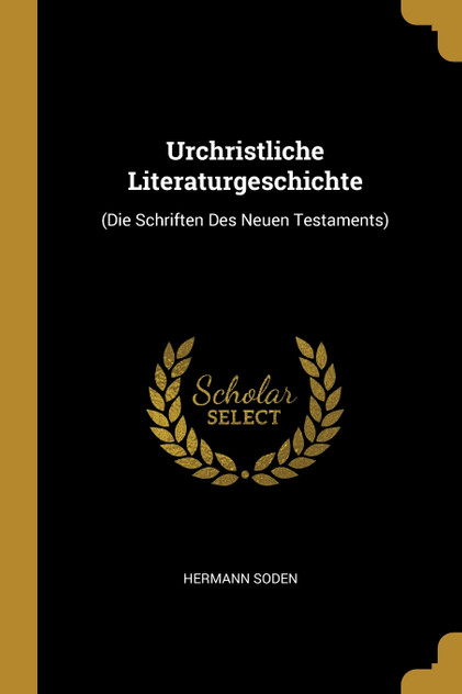 Urchristliche Literaturgeschichte Urchristliche Literaturgeschichte