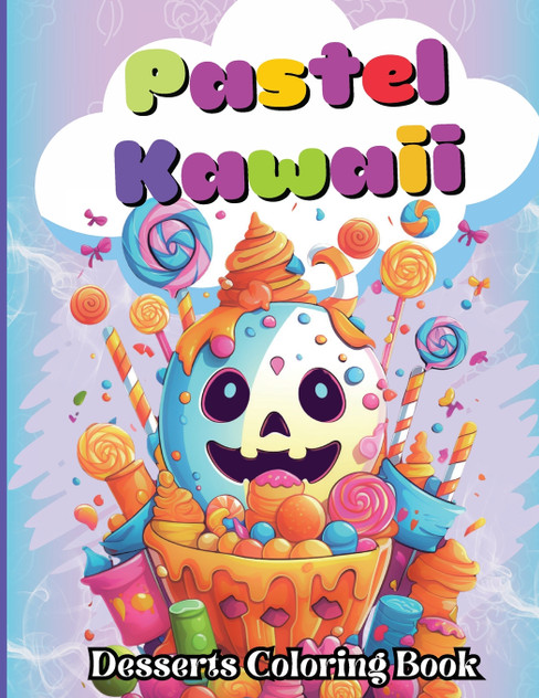 Pastel Kawaii Desserts Coloring Book Pastel Kawaii Desserts Coloring Book