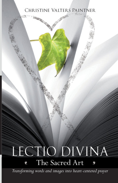 Lectio Divina - The Sacred Art Lectio Divina - The Sacred Art