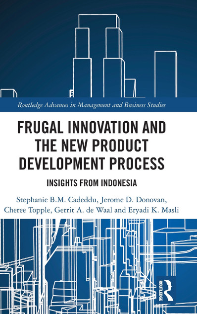 Frugal Innovation and the New Product Development Process Frugal Innovation and the New Product Development Process