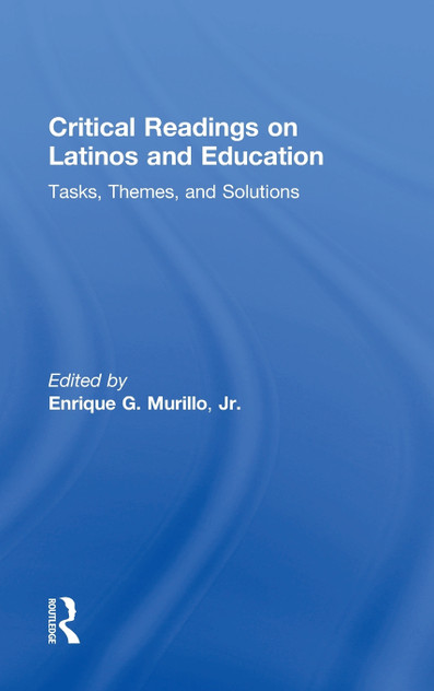 Critical Readings on Latinos and Education