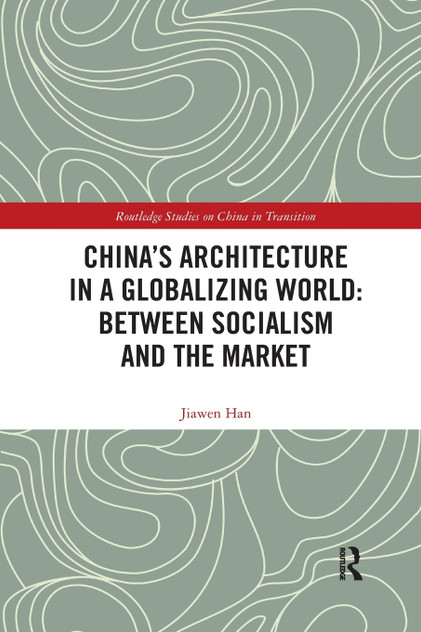China's Architecture in a Globalizing World