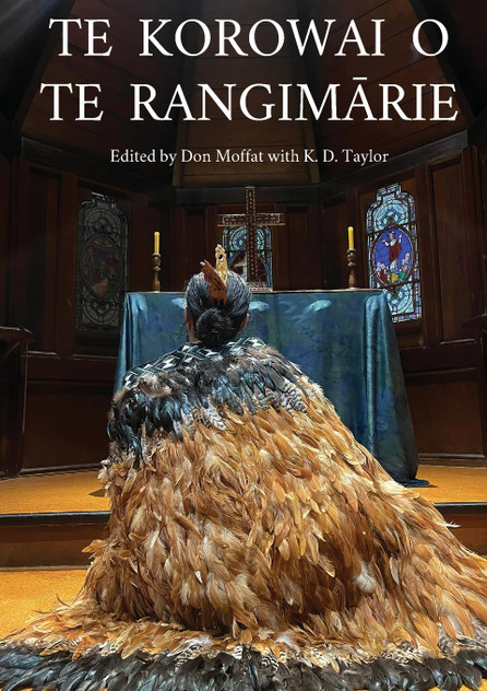 TE KOROWAI O TE RANGIMĀRIE TE KOROWAI O TE RANGIMĀRIE