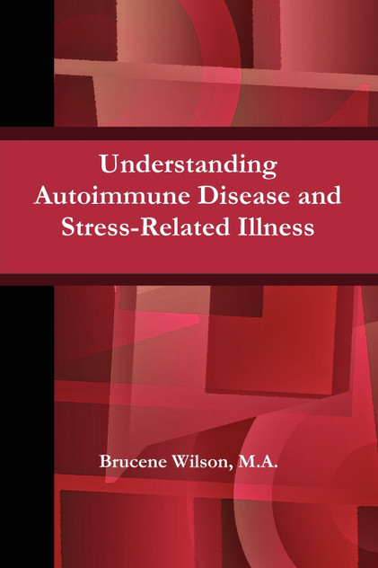 Understanding Autoimmune Disease and Stress-Related Illness