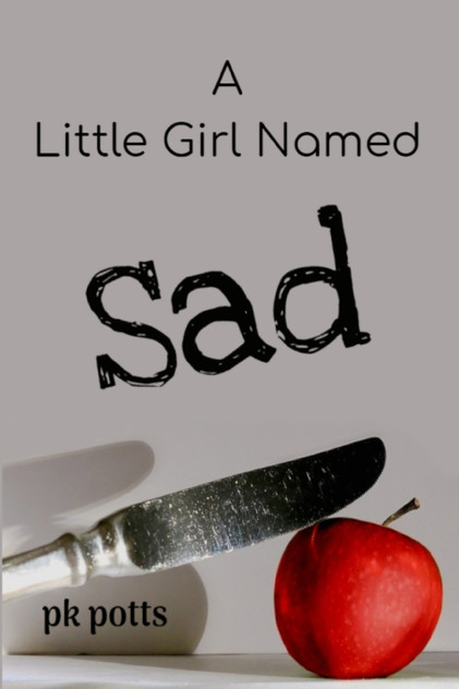 A Little Girl Named Sad A Little Girl Named Sad