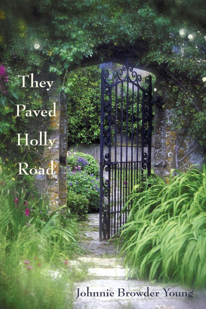 They Paved Holly Road They Paved Holly Road