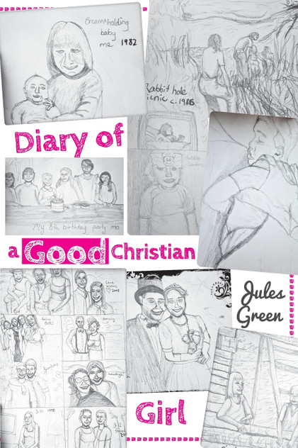 Diary of a Good Christian Girl Diary of a Good Christian Girl