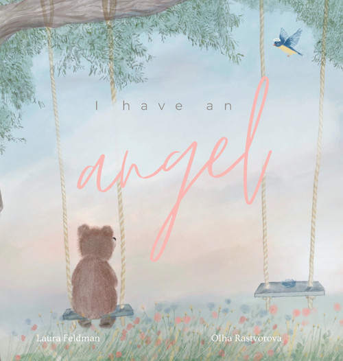 I have an Angel I have an Angel