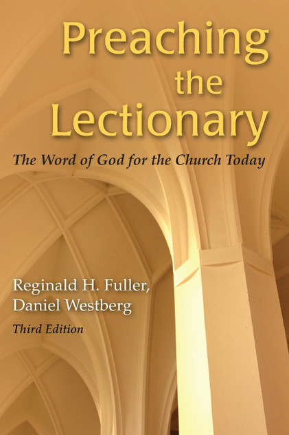 Preaching the Lectionary Preaching the Lectionary