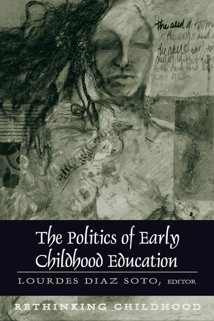 The Politics of Early Childhood Education The Politics of Early Childhood Education