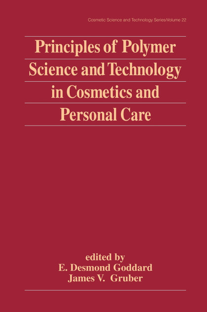 Principles of Polymer Science and Technology in Cosmetics and Personal Care